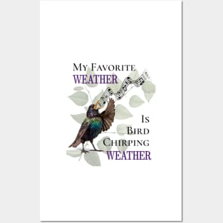 Bird Chirping Weather Posters and Art